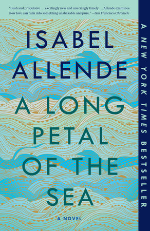 A Long Petal Of The Sea By Isabel Allende Penguinrandomhouse Com Books