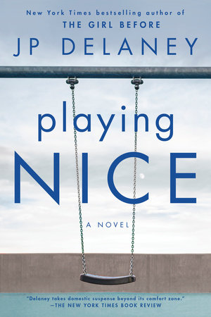 Playing Nice by JP Delaney
