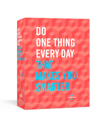 Do One Thing Every Day That Makes You Smarter by Robie Rogge and Dian G. Smith