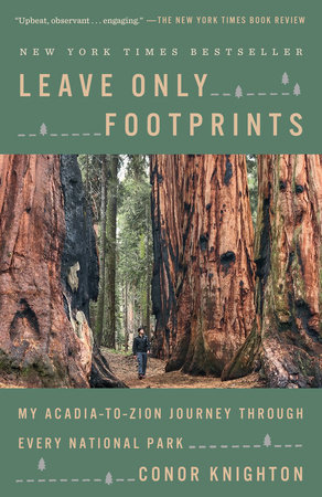 Leave Only Footprints By Conor Knighton Penguinrandomhouse Com Books