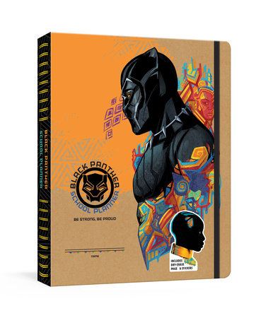 Black Panther School Planner: Be Strong, Be Proud by Marvel