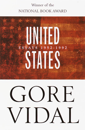 United States: Essays 1952-1992 by Gore Vidal