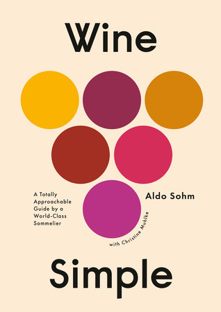 Wine Simple by Aldo Sohm and Christine Muhlke
