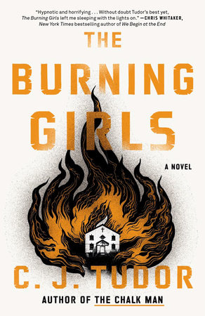 The Burning Girls by C. J. Tudor