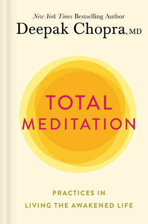 Total Meditation by Deepak Chopra, M.D.