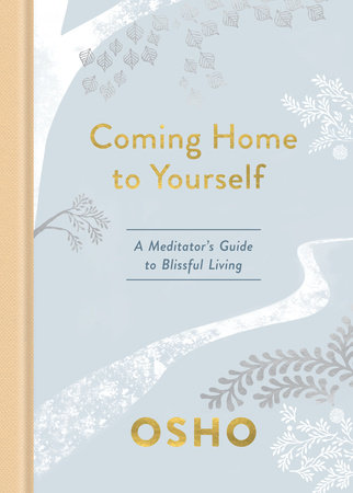 Coming Home to Yourself by Osho