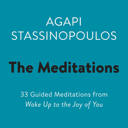 The Meditations by Agapi Stassinopoulos