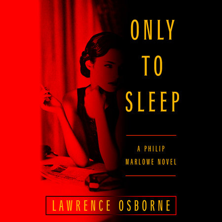 Only to Sleep by Lawrence Osborne