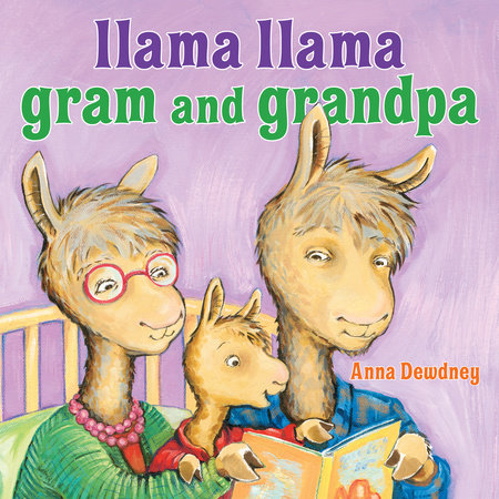 Llama Llama Gram and Grandpa by Anna Dewdney