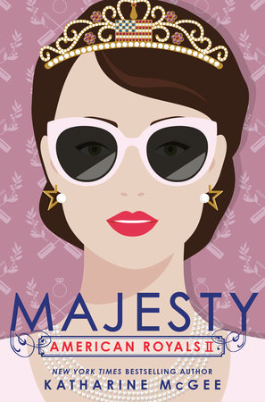 American Royals II: Majesty by Katharine McGee