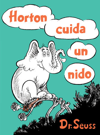 Horton cuida un nido (Horton Hatches the Egg Spanish Edition) by Dr. Seuss