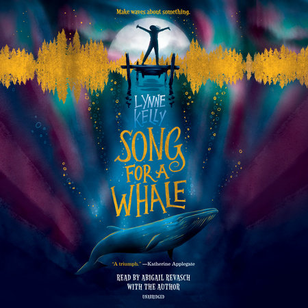 Song For A Whale By Lynne Kelly 9781524770266