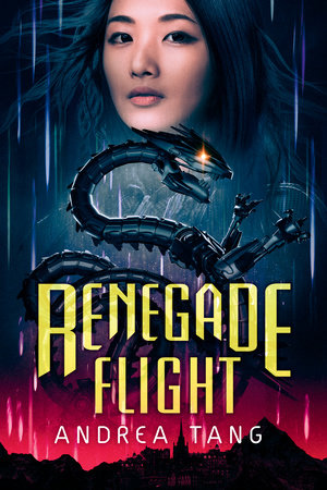 Renegade Flight by Andrea Tang