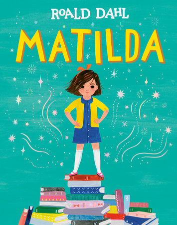 Matilda by Roald Dahl
