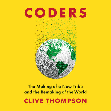 Coders by Clive Thompson