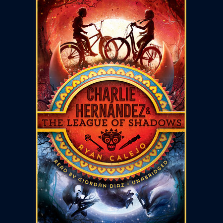 Charlie Hernández & the League of Shadows by Ryan Calejo
