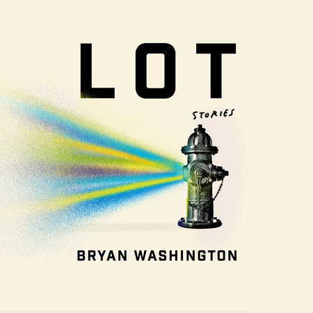 Lot by Bryan Washington