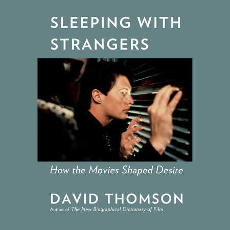 Sleeping with Strangers by David Thomson