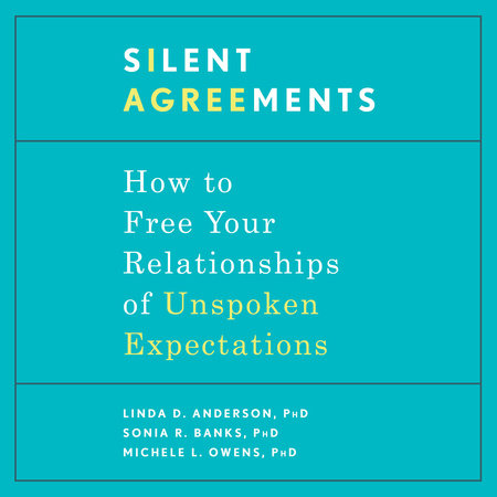 Silent Agreements by Linda D. Anderson, PhD, Sonia R. Banks, PhD and Michele L. Owens, PhD