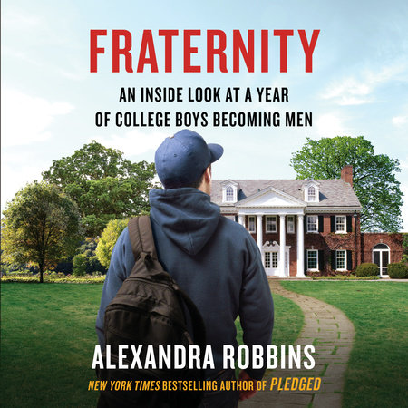 Fraternity by Alexandra Robbins