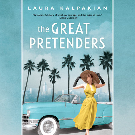 The Great Pretenders by Laura Kalpakian