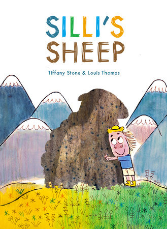 Silli's Sheep by Tiffany Stone and Louis Thomas