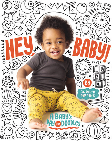 Hey, Baby! by Andrea Pippins