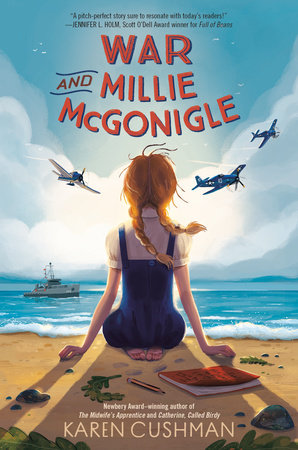 War and Millie McGonigle by Karen Cushman