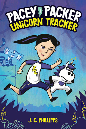 Pacey Packer: Unicorn Tracker Book 1 by J. C. Phillipps
