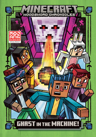 Ghast in the Machine! (Minecraft Woodsword Chronicles #4) by Nick  Eliopulos