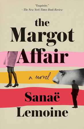 The Margot Affair by Sanaë Lemoine