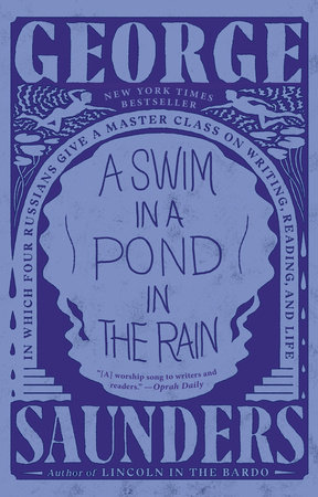 A Swim in a Pond in the Rain by George Saunders