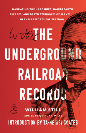 The Underground Railroad Records by William Still