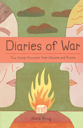 Diaries of War by Nora Krug