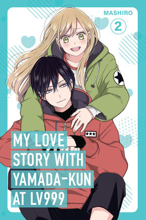 My Love Story with Yamada-kun at Lv999 Volume 2 by Mashiro