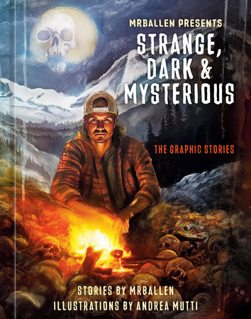 MrBallen Presents: Strange, Dark & Mysterious Book Cover Picture