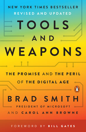 Tools and Weapons by Brad Smith and Carol Ann Browne