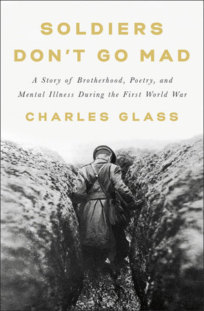 Soldiers Don't Go Mad by Charles Glass
