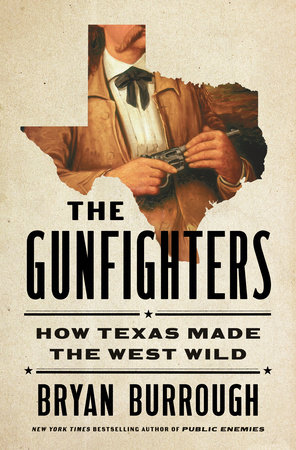 The Gunfighters by Bryan Burrough