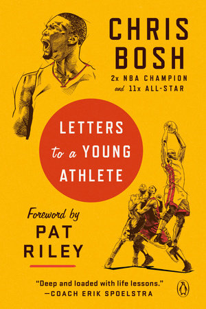 Letters to a Young Athlete by Chris Bosh