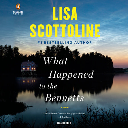 What Happened to the Bennetts by Lisa Scottoline