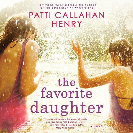 The Favorite Daughter by Patti Callahan Henry