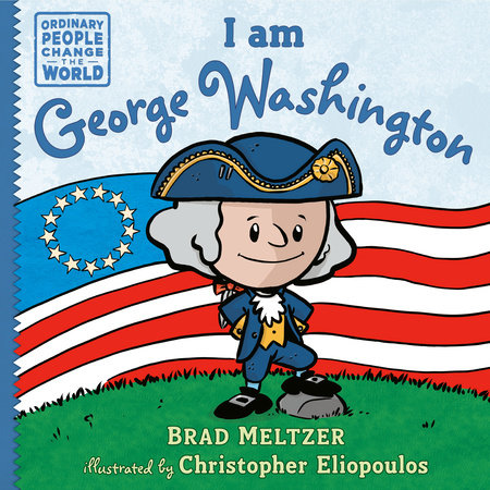 I am George Washington by Brad Meltzer