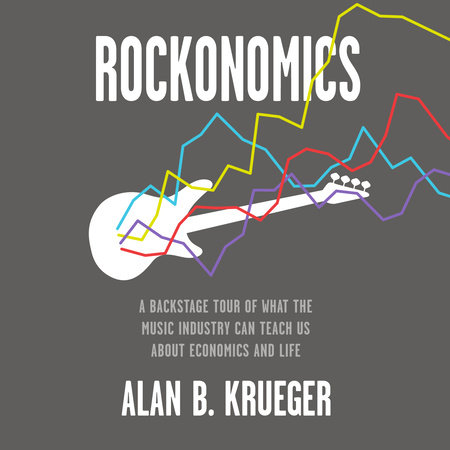 Rockonomics by Alan B. Krueger