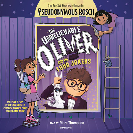 The Unbelievable Oliver and the Four Jokers by Pseudonymous Bosch