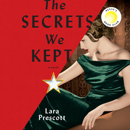 The Secrets We Kept by Lara Prescott