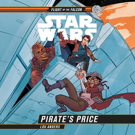 Star Wars: Pirate's Price by Lou Anders, illustrated by 'Annie Wu'