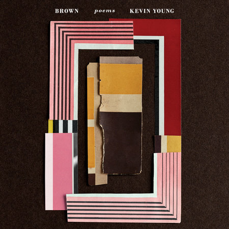 Brown by Kevin Young