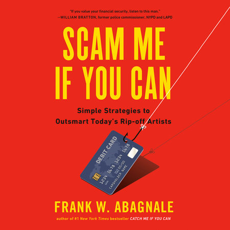 Scam Me If You Can by Frank Abagnale