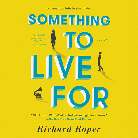 Something to Live For by Richard Roper